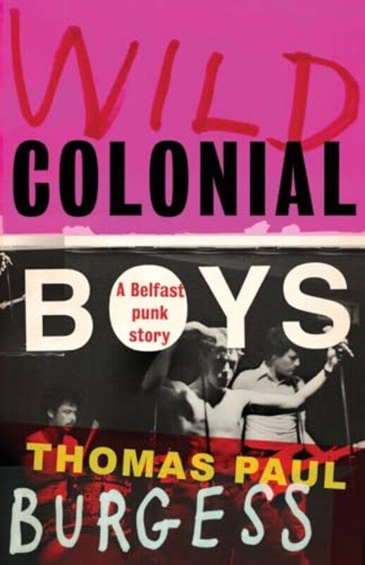 

Wild Colonial Boys by Thomas Paul Burgess -Paperback