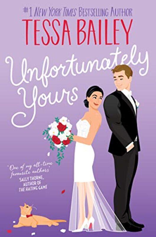 

Unfortunately Yours UK by Tessa Bailey-Paperback