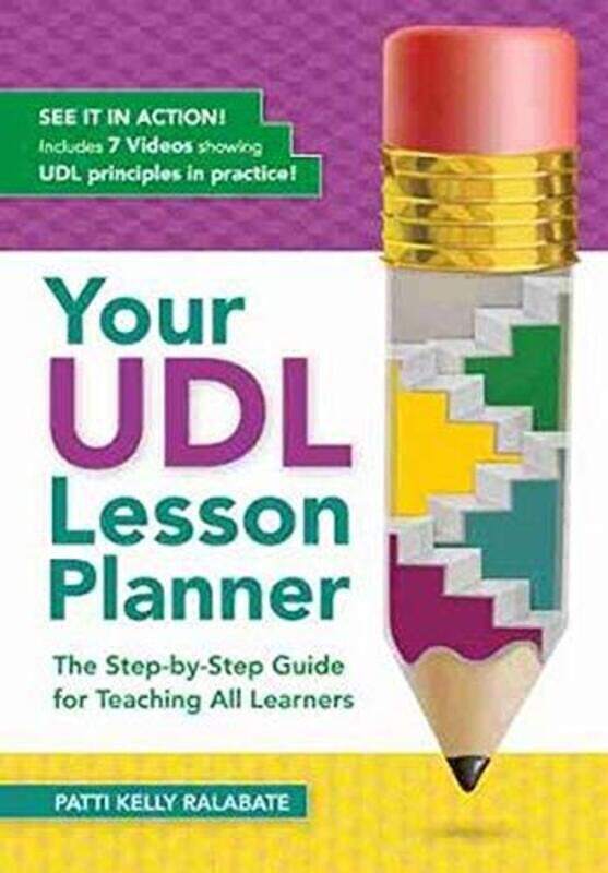 

Your UDL Lesson Planner: The Step-by-Step Guide for Teaching All Learners,Paperback,By:Ralabate, Patti Kelly