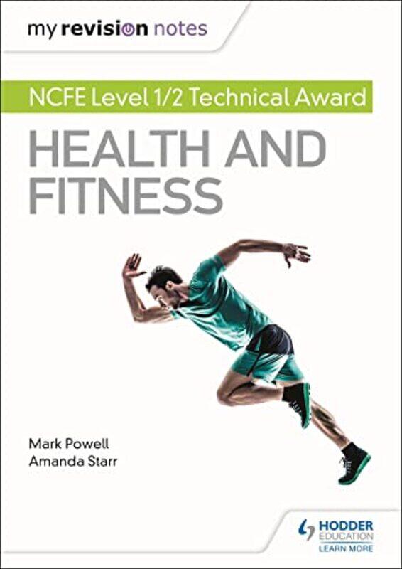 

My Revision Notes NCFE Level 12 Technical Award in Health and Fitness by Peter Cartwright-Paperback