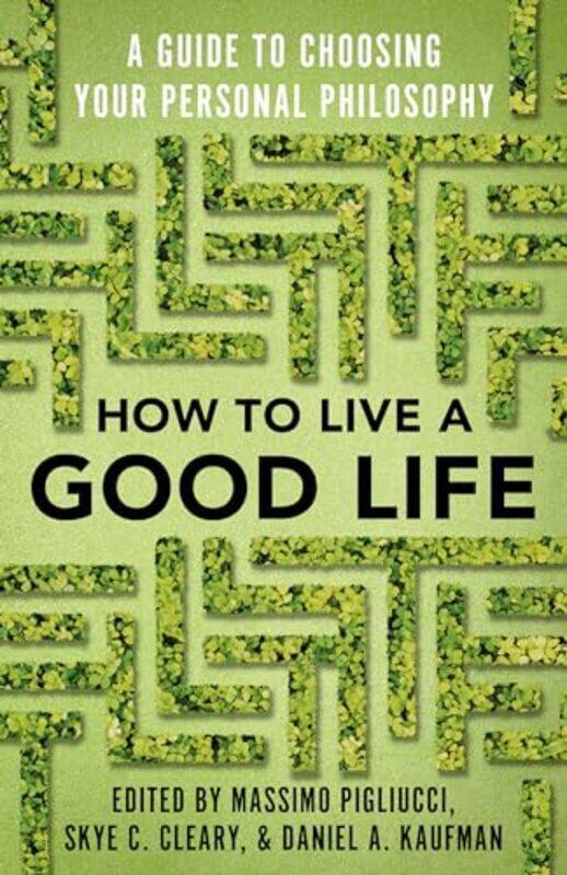 

How to Live a Good Life by Massimo PigliucciSkye Cleary-Paperback