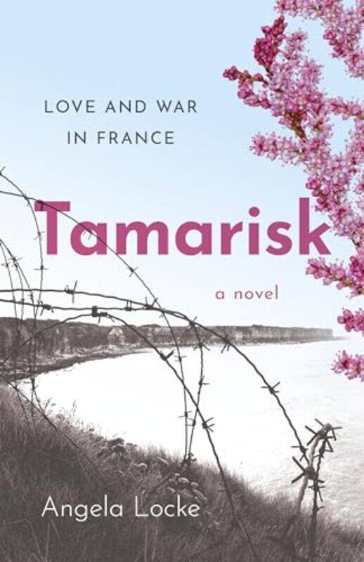 

Tamarisk by Angela Locke-Paperback