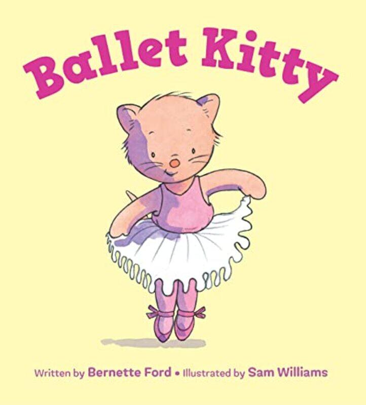 

Ballet Kitty by Bernette Ford-Hardcover