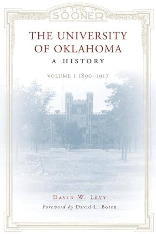 

The University of Oklahoma by David W Levy-Paperback