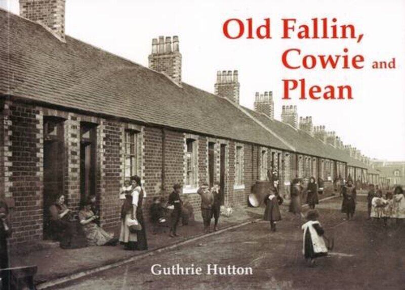 

Old Fallin Cowie and Plean by Guthrie Hutton-Paperback