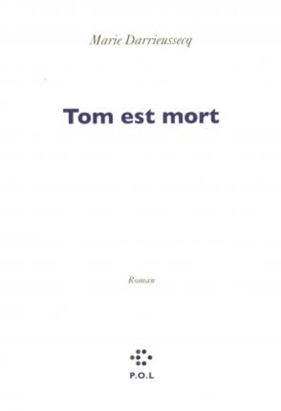 

Tom est mort, Paperback Book, By: Darrieussecq, Marie