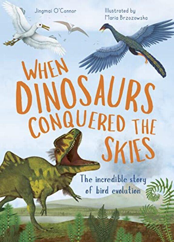 

When Dinosaurs Conquered the Skies by DK-Hardcover