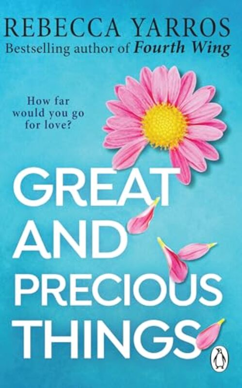 Great and Precious Things by Rebecca Yarros-Paperback