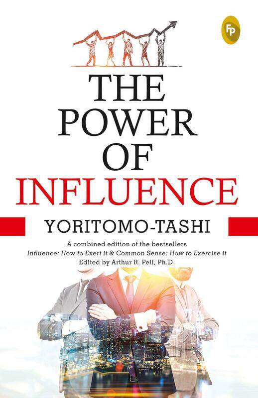 

The Power Of Influence, Paperback Book, By: Yoritomo-Tashi