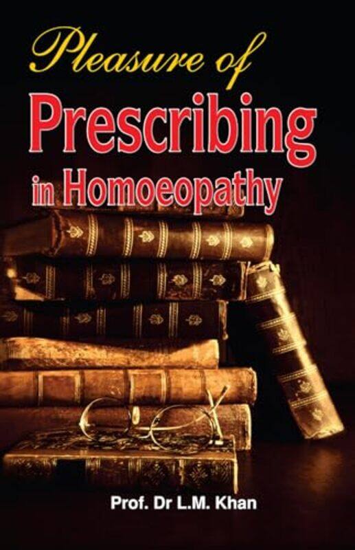 

Pleasure of Prescribing by James Rushforth-Paperback