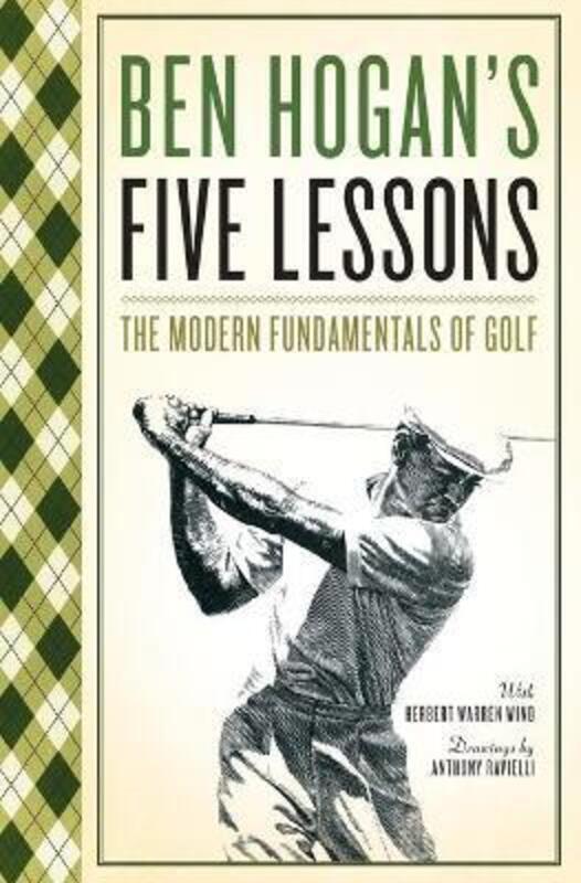 Five Lessons: The Modern Fundamentals of Golf.paperback,By :Hogan, Ben