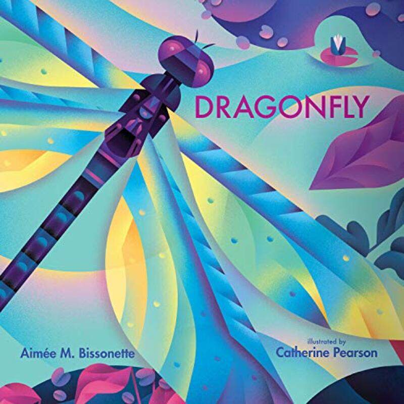 

Dragonfly by AIM E M BISSONETTE-Hardcover