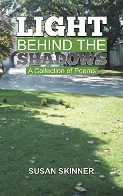 

Light Behind The Shadows by Susan Skinner-Paperback