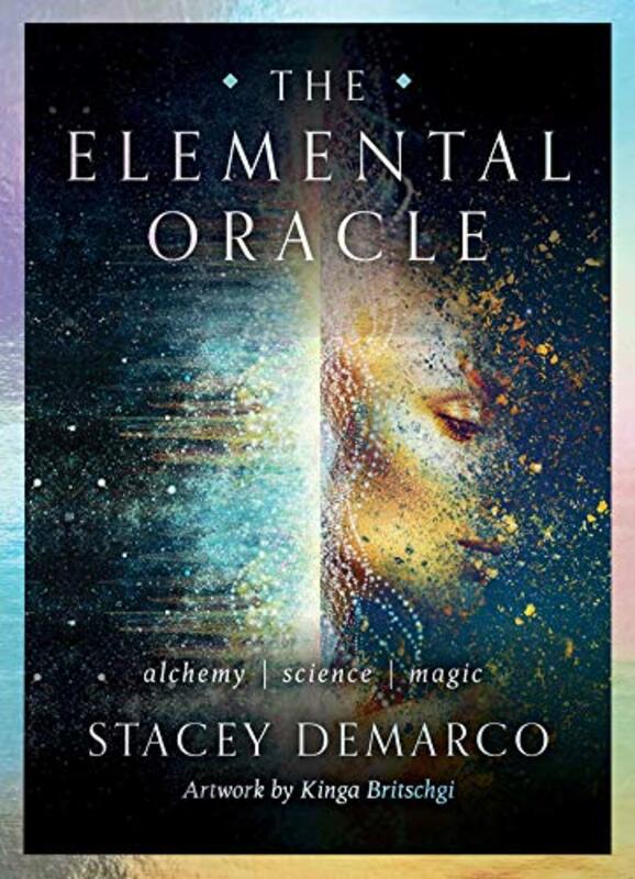 The Elemental Oracle alchemy science magic by Demarco, Stacey - Britschgi, Kinga - Paperback