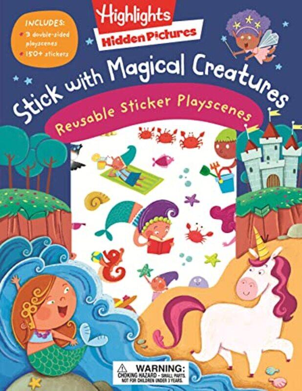 

Stick with Magical Creatures Reusable Sticker Playscenes by Highlights Paperback