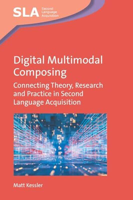 

Digital Multimodal Composing by Geraldine New York New York Woods-Paperback