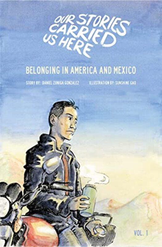 

Belonging in America and Mexico by Daniel Zuniga Gonzalezsunshine gao-Hardcover