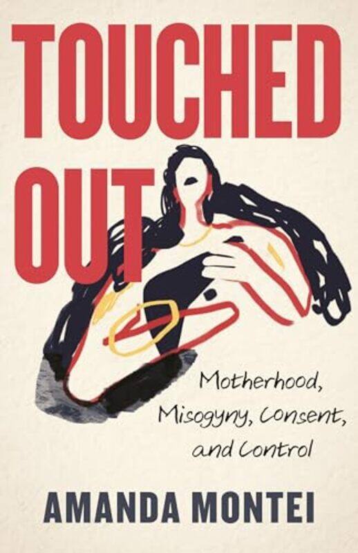 

Touched Out By Montei Amanda - Hardcover