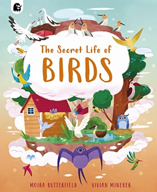 The Secret Life of Birds by Moira ButterfieldVivian Mineker-Hardcover