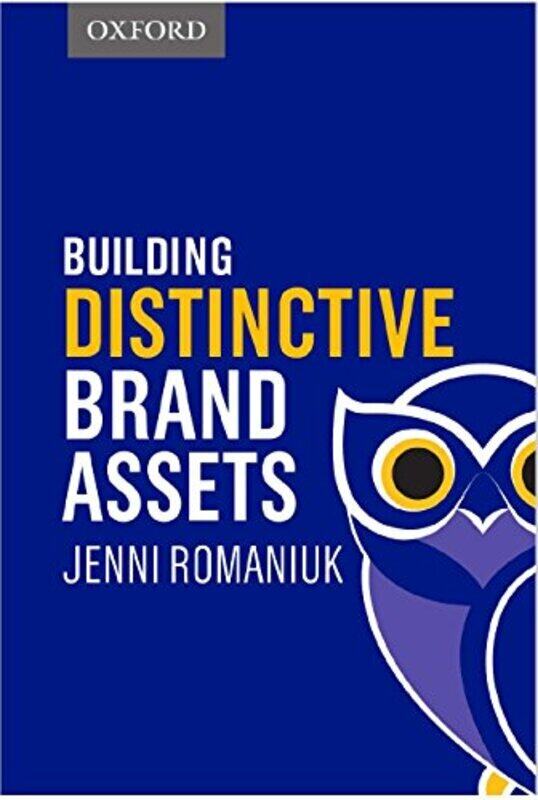 

Building Distinctive Brand Assets by Romaniuk, Jenni (Research Professor, Research Professor, au) Hardcover