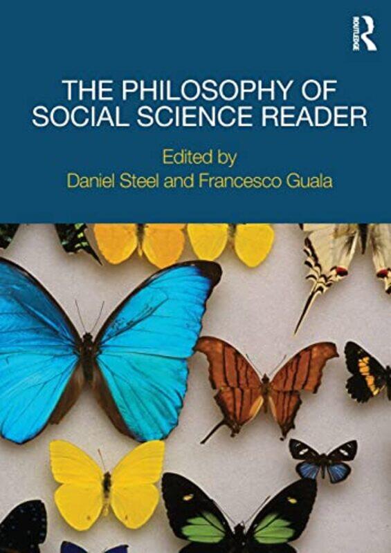 

The Philosophy of Social Science Reader by Francesco GualaDaniel Michigan State University, USA Steel-Paperback