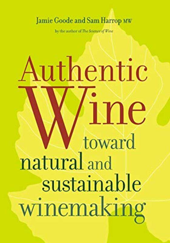 

Authentic Wine by Jamie GoodeSam, MW Harrop-Paperback