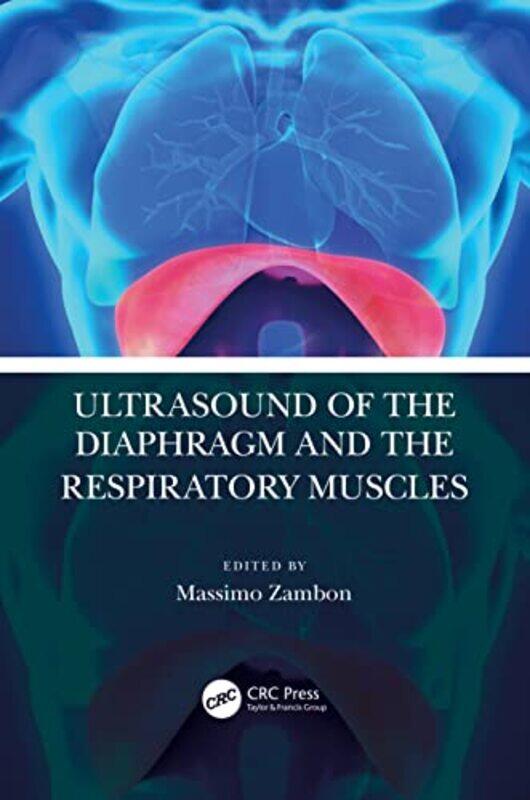 

Ultrasound of the Diaphragm and the Respiratory Muscles by JM Aase-Paperback