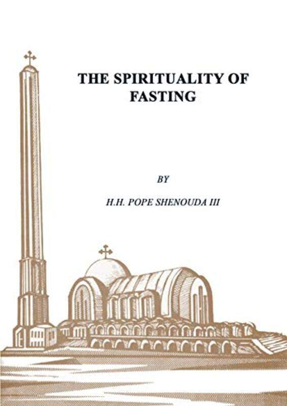 

The Spirituality of Fasting by Pope, III Shenouda-Paperback