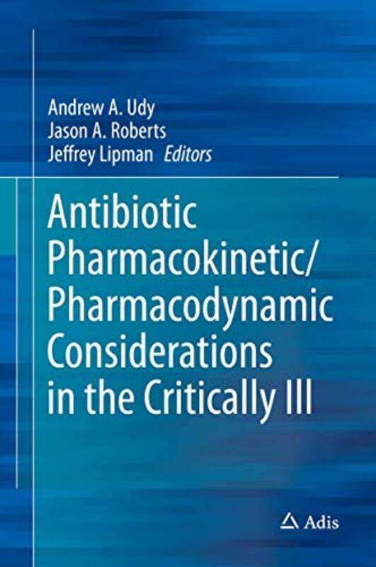 

Antibiotic PharmacokineticPharmacodynamic Considerations in the Critically Ill by Clare Assistant Professor of Dance Assistant Professor of Dance Univ