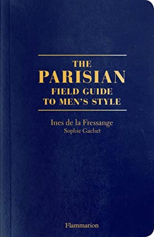 

The Parisian Field Guide to Mens Style by Anna Jacobs-Paperback