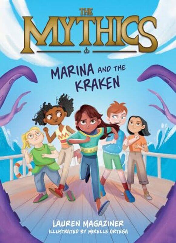 

The Mythics 1 Marina and the Kraken by Lauren MagazinerMirelle Ortega-Paperback