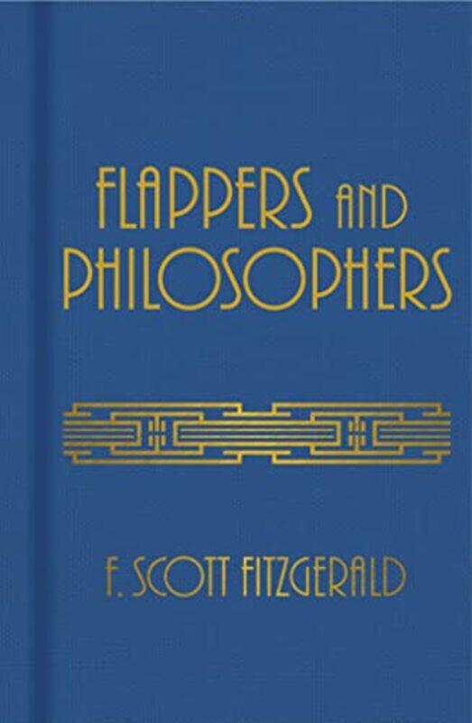 

Flappers and Philosophers by F Scott Fitzgerald-Hardcover