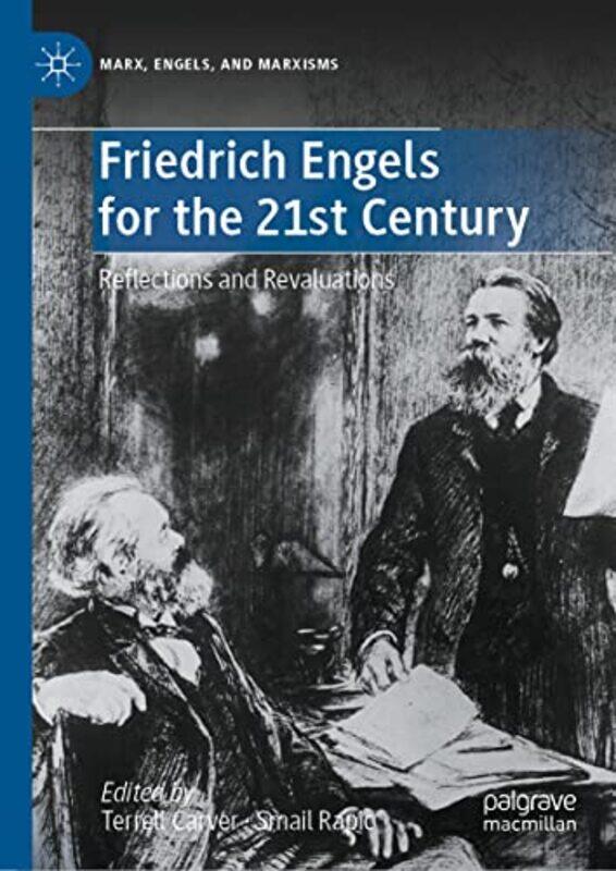 

Friedrich Engels for the 21st Century by Terrell CarverSmail Rapic-Hardcover