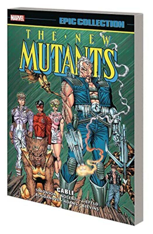 

New Mutants Epic Collection: Cable , Paperback by Marvel Various