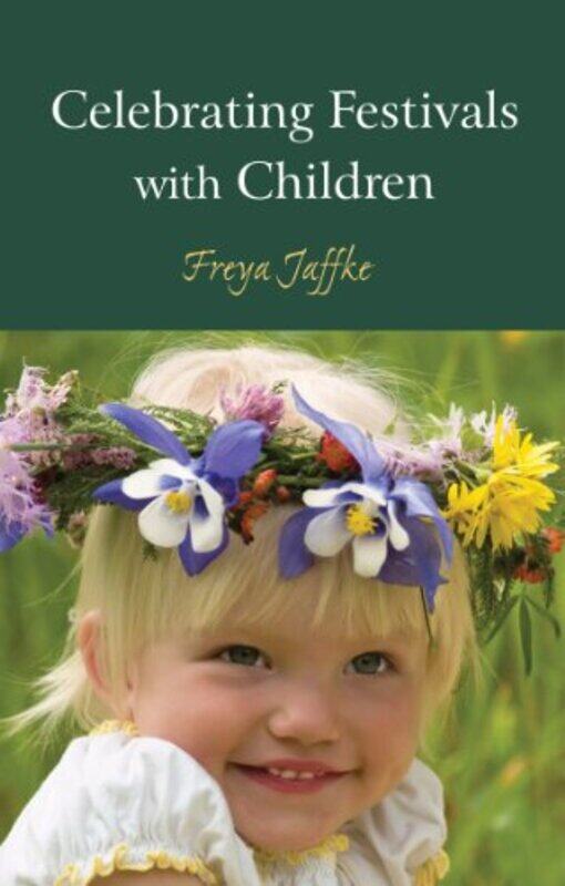 

Celebrating Festivals with Children by Dr Gareth MooreSidney PagetGeorge Wylie Hutchinson-Paperback