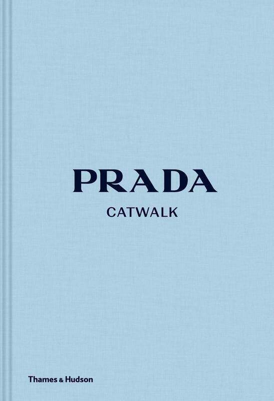 

Prada Catwalk: The Complete Collections, Hardcover Book, By: Susannah Frankel