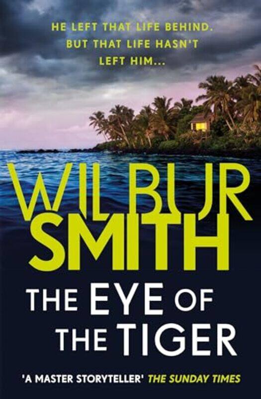 

The Eye of the Tiger by Wilbur Smith-Paperback