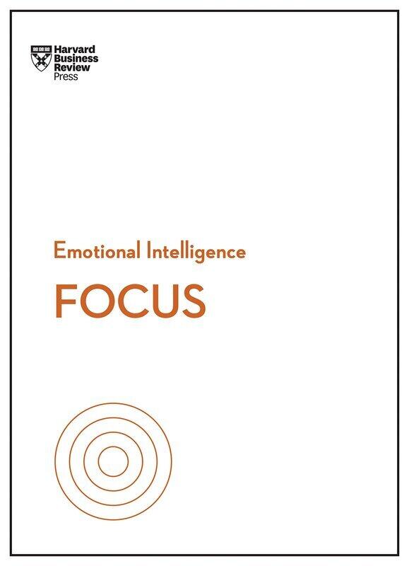 

Focus (HBR Emotional Intelligence Series)