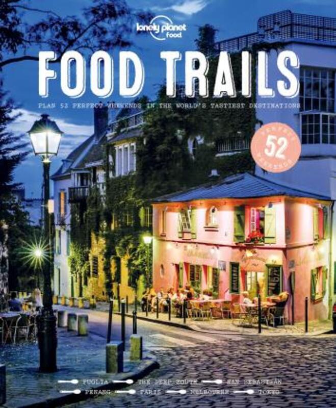 Food Trails (Lonely Planet Food).Hardcover,By :Lonely Planet Food