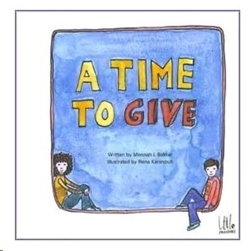 

A Time To Give, Paperback, By: Mennah L. Bakkar