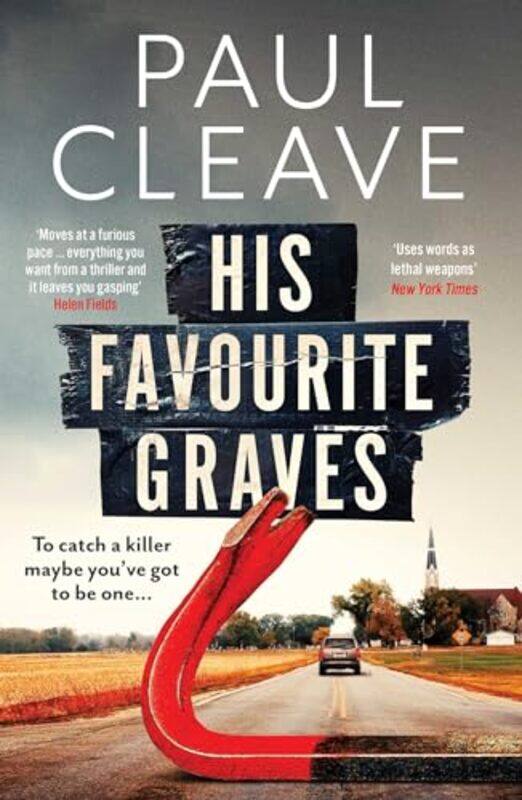 

His Favourite Graves by Paul Cleave-Paperback