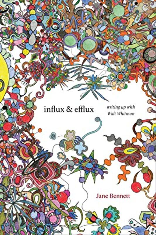 

Influx and Efflux by Jane Bennett-Paperback