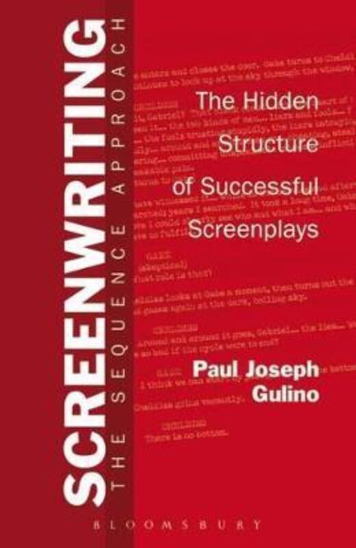 Screenwriting: The Sequence Approach.paperback,By :Gulino, Professor Paul Joseph (Chapman University, USA)