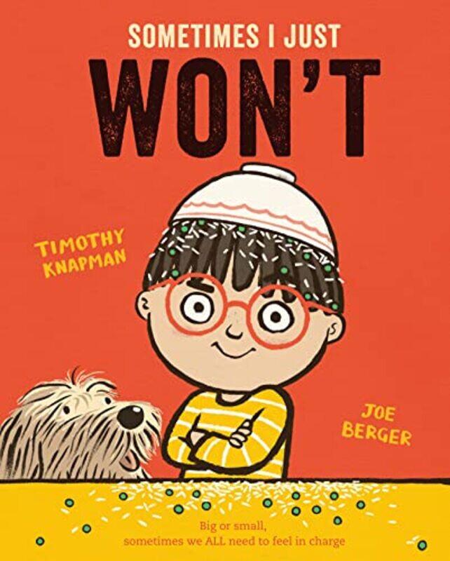 

Sometimes I Just WON'T,Paperback,By:Knapman, Timothy - Berger, Joe