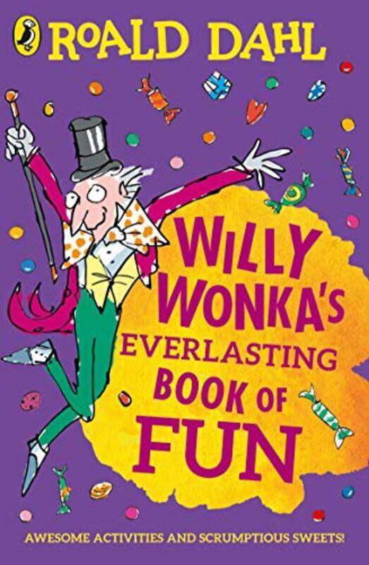 

Willy Wonkas Everlasting Book of Fun by Roald Dahl-Paperback
