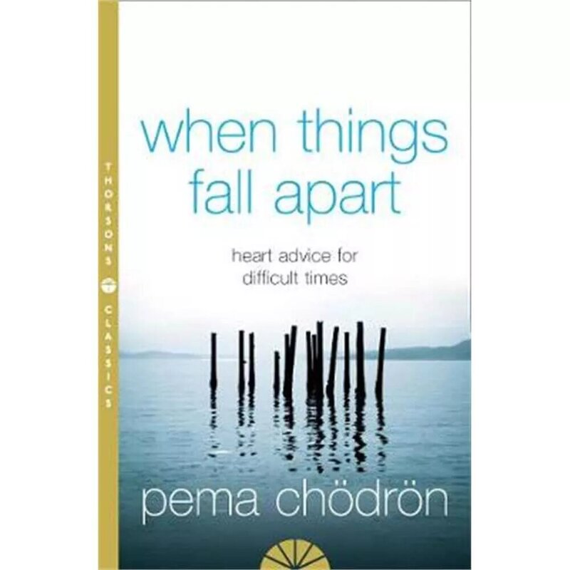 When Things Fall Apart, Paperback Book, By: Pema Chodron
