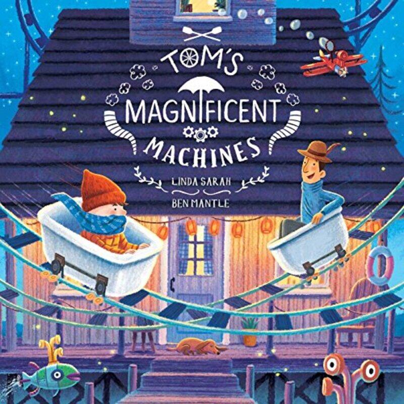 

Toms Magnificent Machines by Linda SarahBen Mantle-Paperback