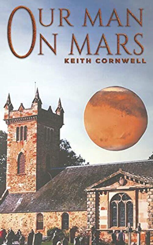 

Our Man On Mars by Keith Cornwell-Paperback