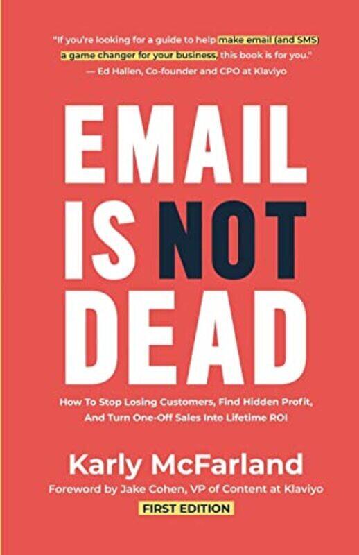 

Email Is Not Dead , Paperback by McFarland, Karly - Cohen, Jake