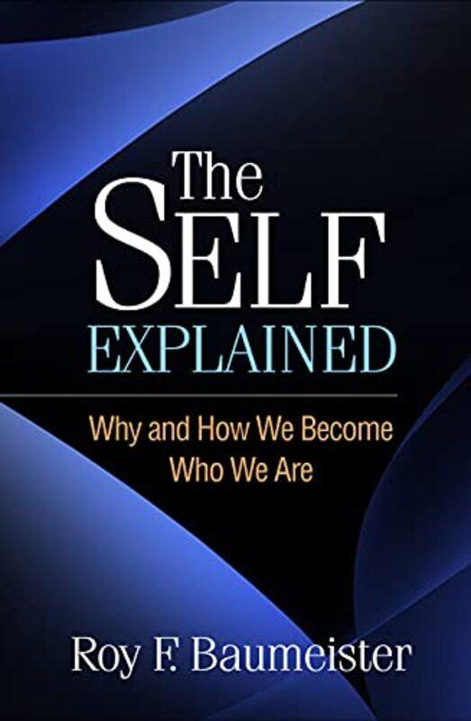 

The Self Explained by Roy F Baumeister-Paperback